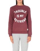 A Question Of Trouble Is My Boyfriend Sweatshirt - Lyst