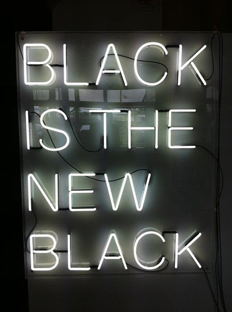 BLACK IS THE NEW BLACK